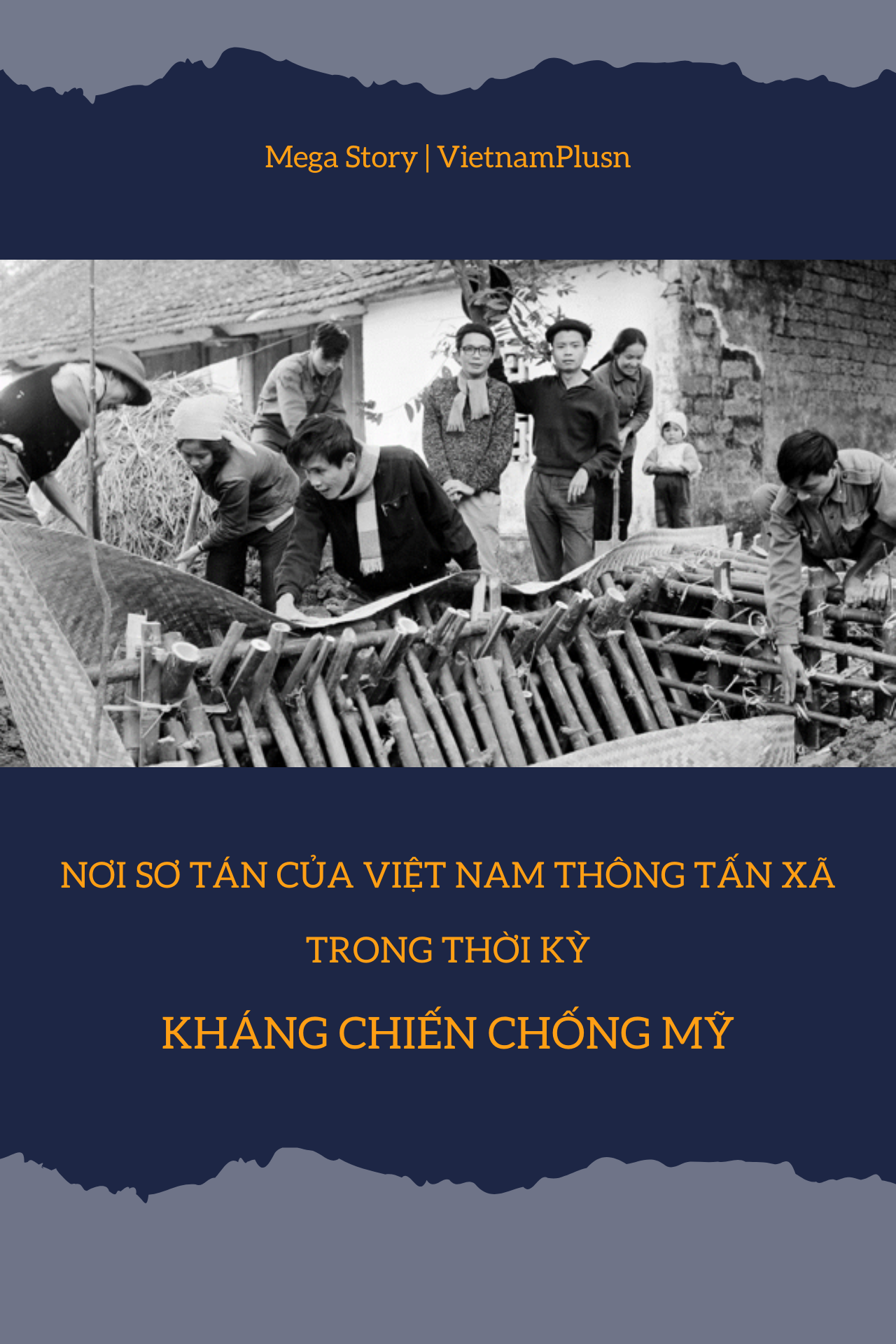 Nơi sơ tán của Việt Nam Thông tấn xã trong thời kỳ kháng chiến chống Mỹ