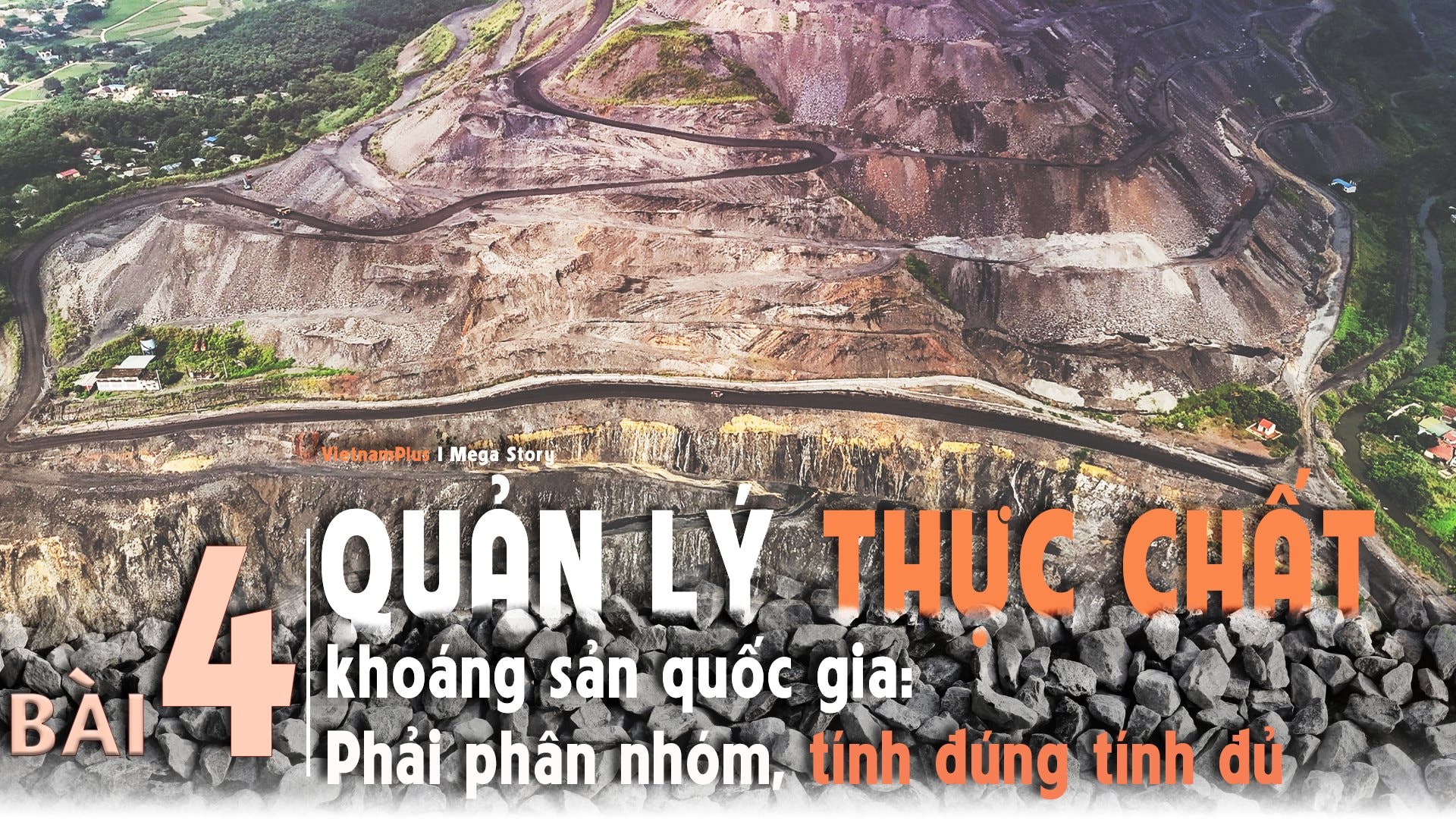 Bài 4: Quản lý thực chất khoáng sản quốc gia: Phải phân nhóm, tính đúng tính đủ