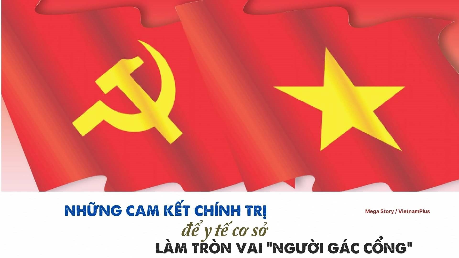 Bài 3: Những cam kết chính trị để y tế cơ sở làm tròn vai 