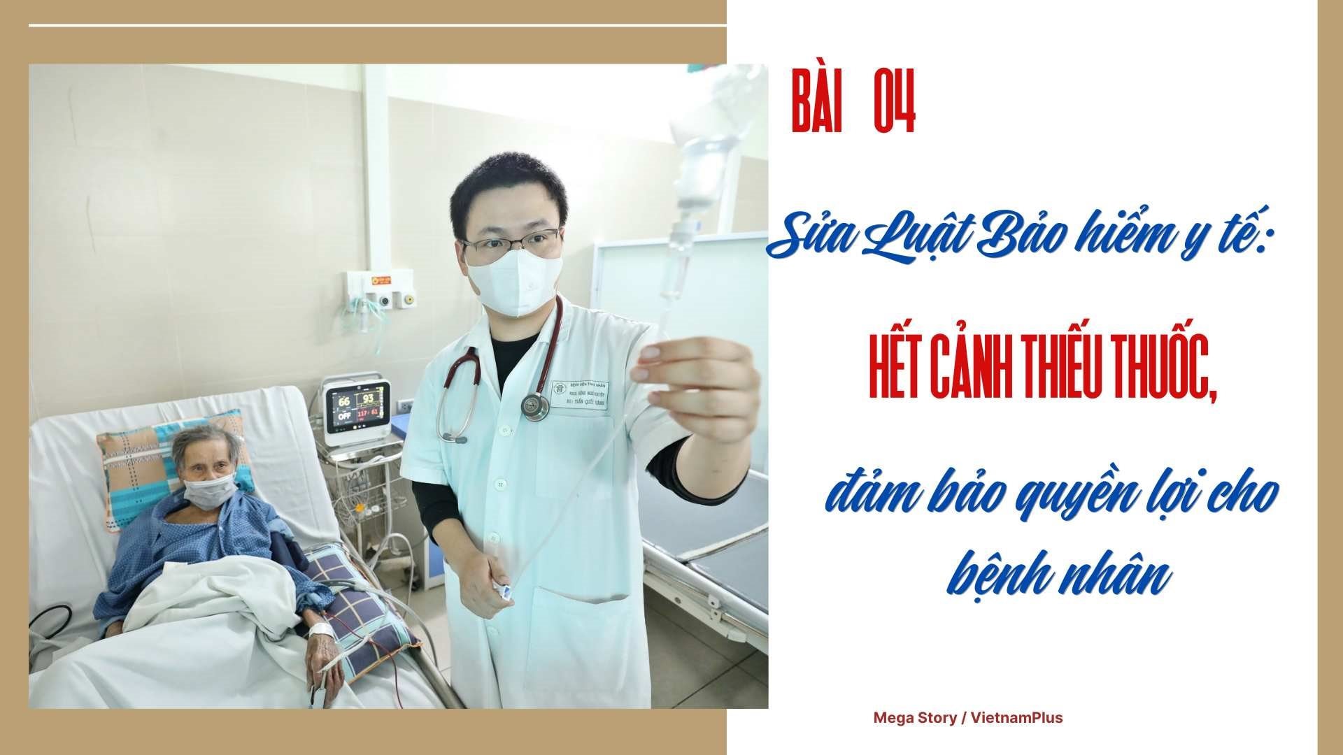 Bài 4: Sửa Luật Bảo hiểm y tế: Hết cảnh thiếu thuốc, đảm bảo quyền lợi cho bệnh nhân