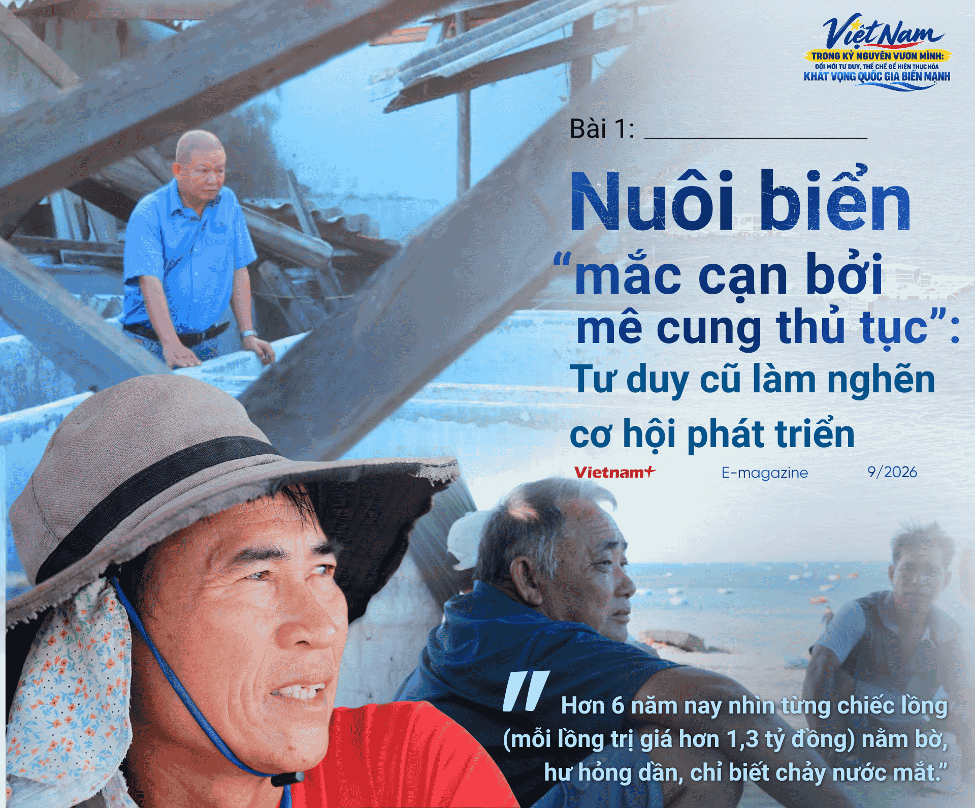 Bài 1. Nuôi biển “mắc cạn bởi mê cung thủ tục”: Tư duy cũ làm nghẽn cơ hội phát triển