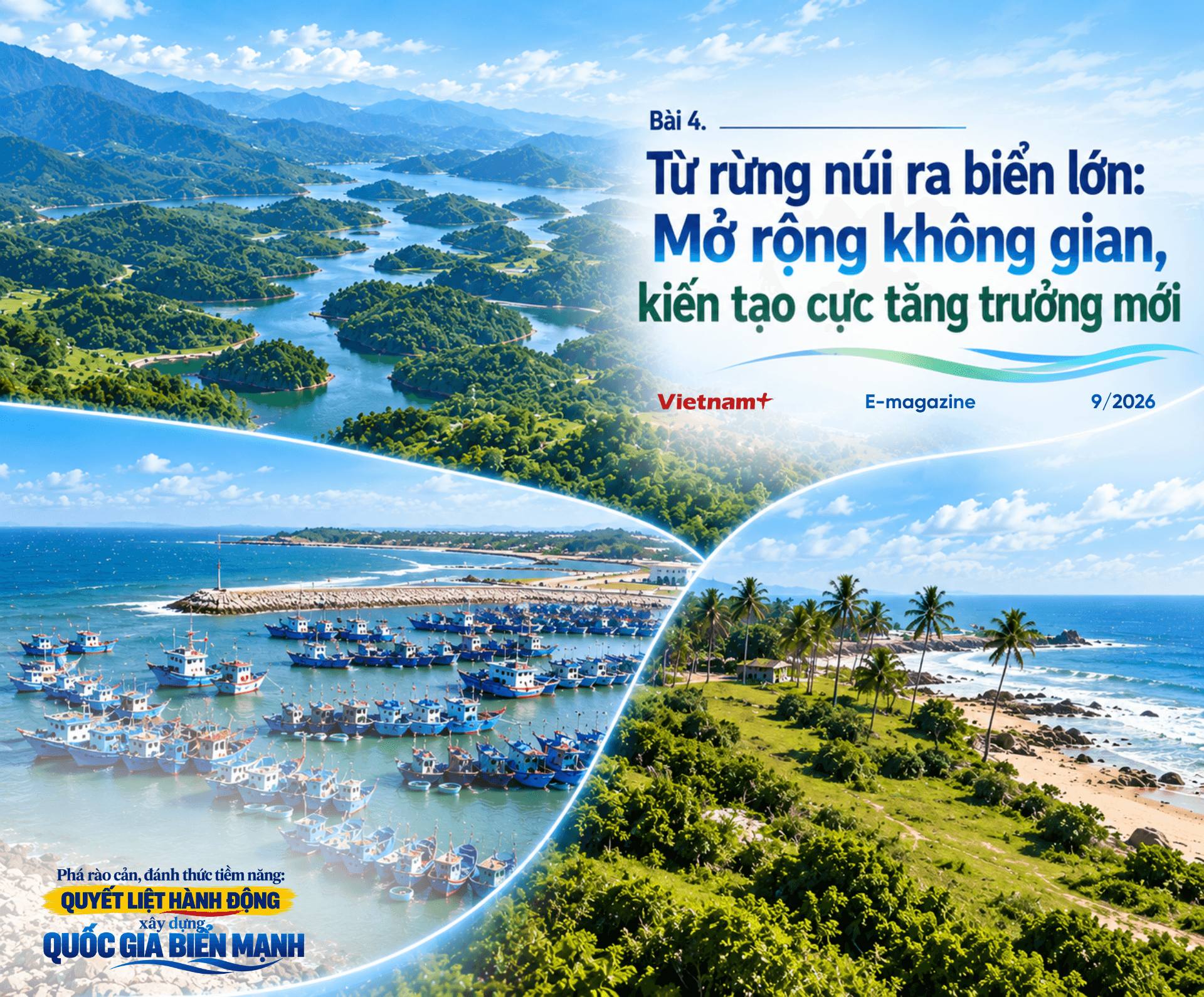 Bài 4. Từ rừng núi ra biển lớn: Mở rộng không gian, kiến tạo cực tăng trưởng mới