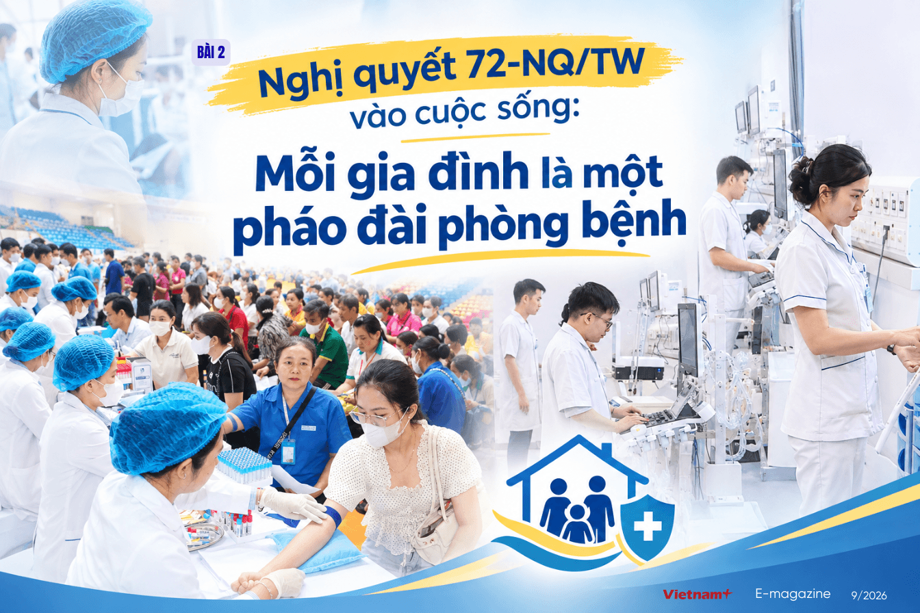 Bài 2: Nghị quyết 72-NQ/TW vào cuộc sống: Mỗi gia đình là một pháo đài phòng bệnh