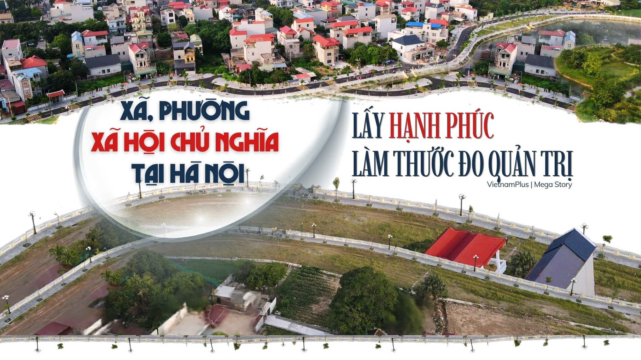 Xã, phường xã hội chủ nghĩa tại Hà Nội: Lấy hạnh phúc làm thước đo quản trị