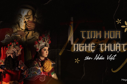 Bàn về Tuồng: Tinh hoa nghệ thuật sân khấu Việt
