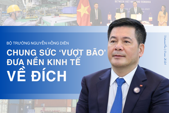 Bộ trưởng Nguyễn Hồng Diên: Chung sức ‘vượt bão’ đưa nền kinh tế về đích