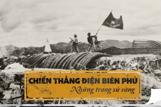 70 năm chiến thắng Điện Biên Phủ - Những trang sử vàng 