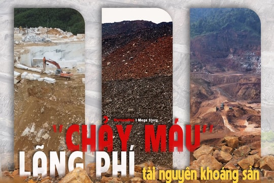 “Chảy máu” - lãng phí tài nguyên khoáng sản: Gánh nặng đè lên “vai” xã hội