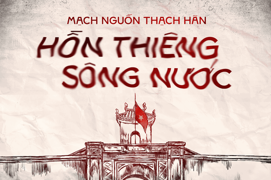 Mạch nguồn Thạch Hãn – Hồn thiêng sông nước