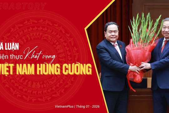 Đại hội XIV: Kỷ nguyên vươn mình của dân tộc Việt Nam