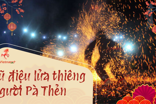 Vũ điệu lửa thiêng của người Pà Thẻn