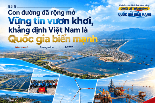 Bài 5. Con đường đã rộng mở: Vững tin vươn khơi, khẳng định Việt Nam là quốc gia biển mạnh
