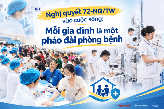 Bài 2: Nghị quyết 72-NQ/TW vào cuộc sống: Mỗi gia đình là một pháo đài phòng bệnh
